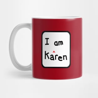 I am a Karen Meme in a Frame Mug